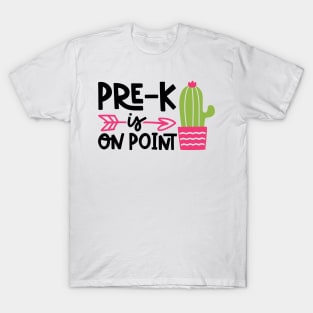 Pre-K is on Point Cactus Funny Kids School T-Shirt
